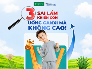 3 Sai lầm khiến con uống canxi mà vẫn không cao lớn mẹ nên biết